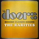 Behind Closed Doors - The Rarities专辑