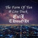 Ev1L THouGHt @ The Farm Of Yun专辑