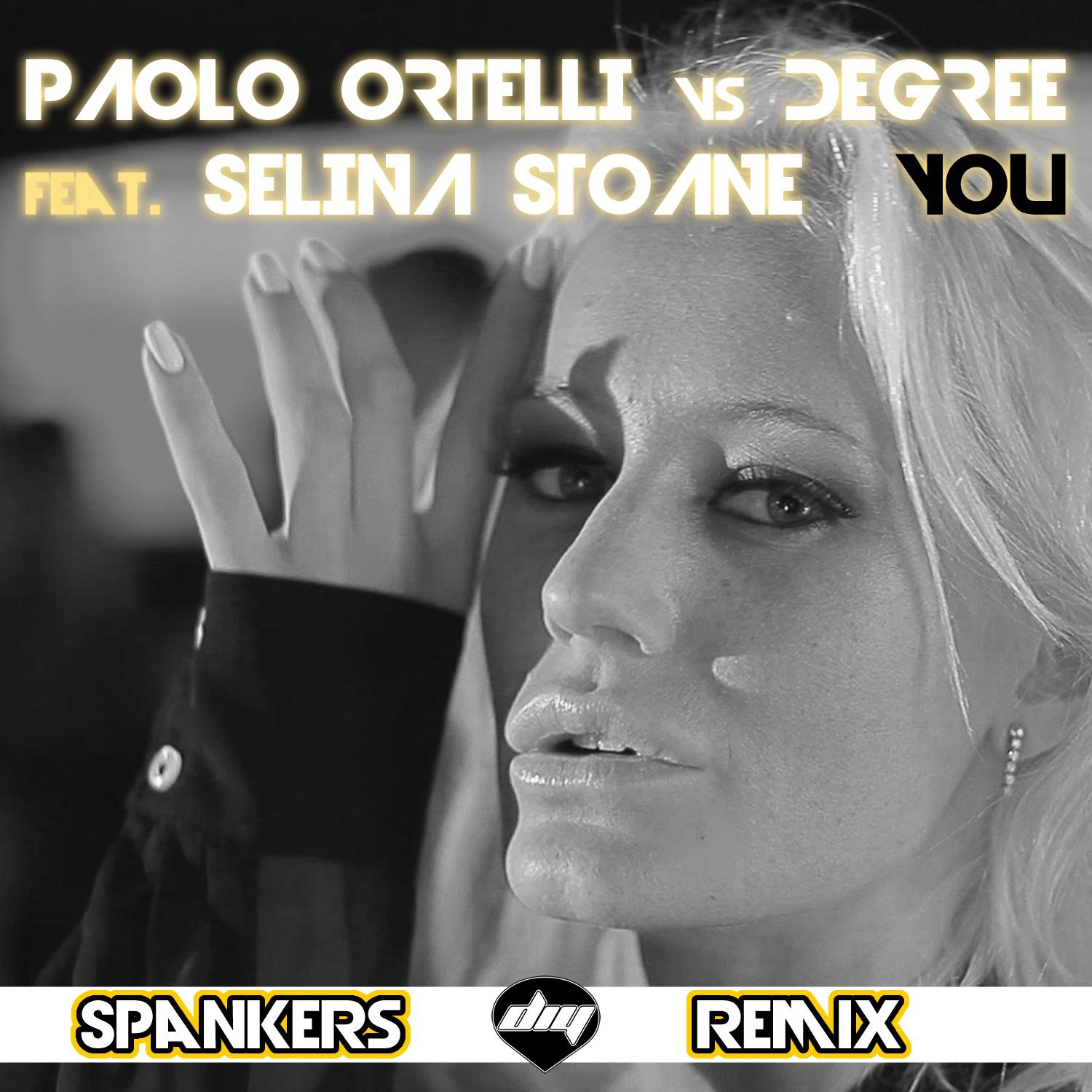 Paolo Ortelli - You (Spankers Remix Edit)