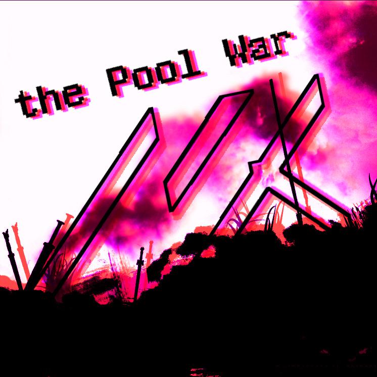 the Pool War （Original mix）专辑