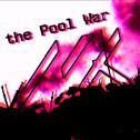 the Pool War （Original mix）专辑