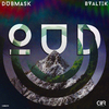 Dubmask (RO) - Oud (Elchinsoul Remix)