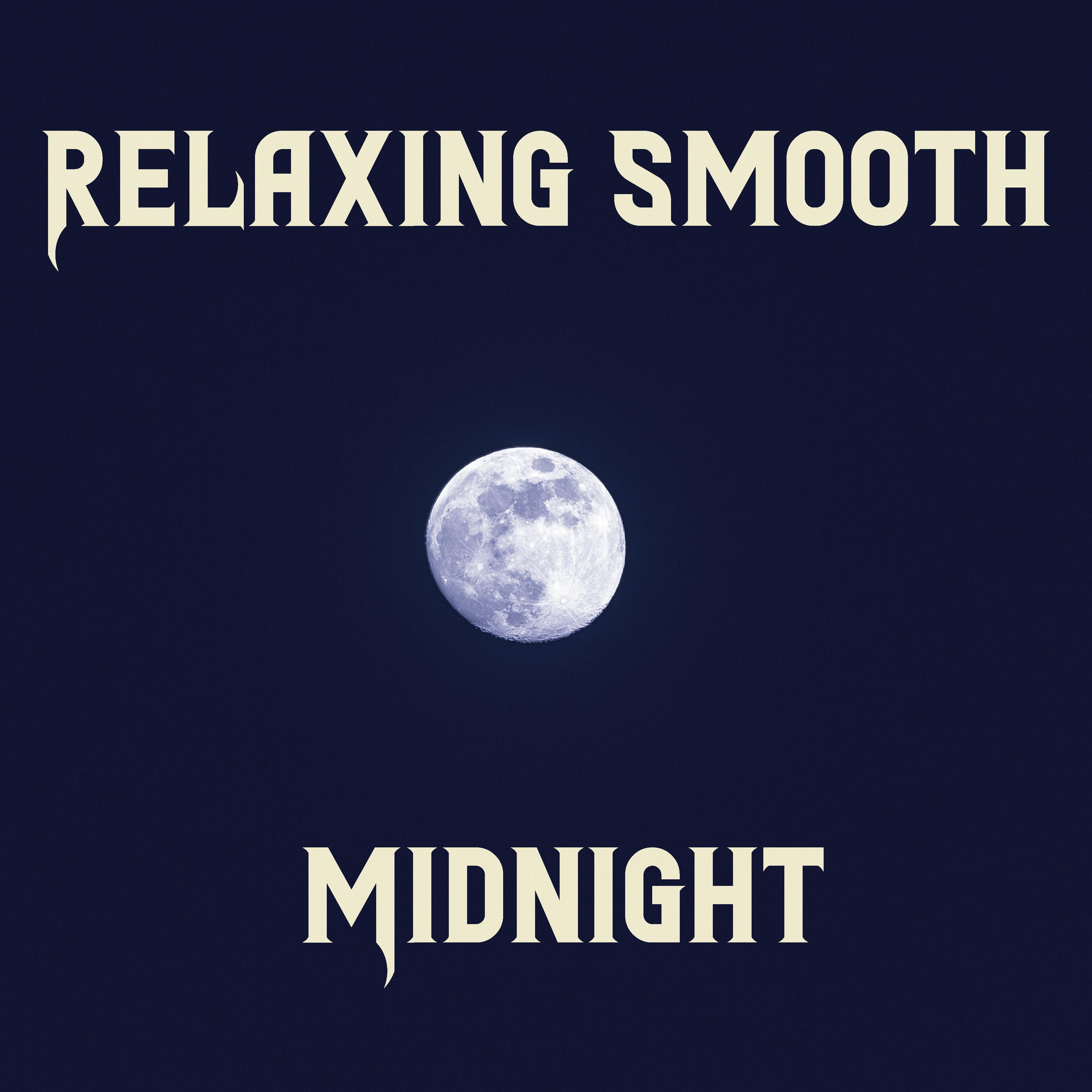 Relaxing Smooth Midnight - Jazz Music, Chill Smooth Vibes, Night Jazz Music, Deep Relaxation, Rest, Lounge Jazz, Easy Listening Jazz