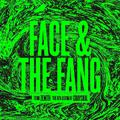 Face & The Fang EP