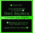 4 Classic Jazz Albums: Time Out / Jazz Impressions of Eurasia / Brubeck Trio with Cal Tjader, Vol. 2