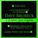 4 Classic Jazz Albums: Time Out / Jazz Impressions of Eurasia / Brubeck Trio with Cal Tjader, Vol. 2专辑