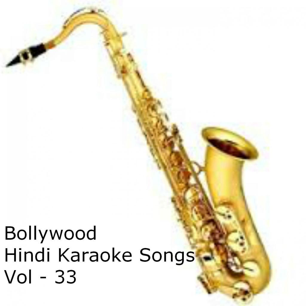 Bollywood Hindi Karaoke Songs Vol - 33