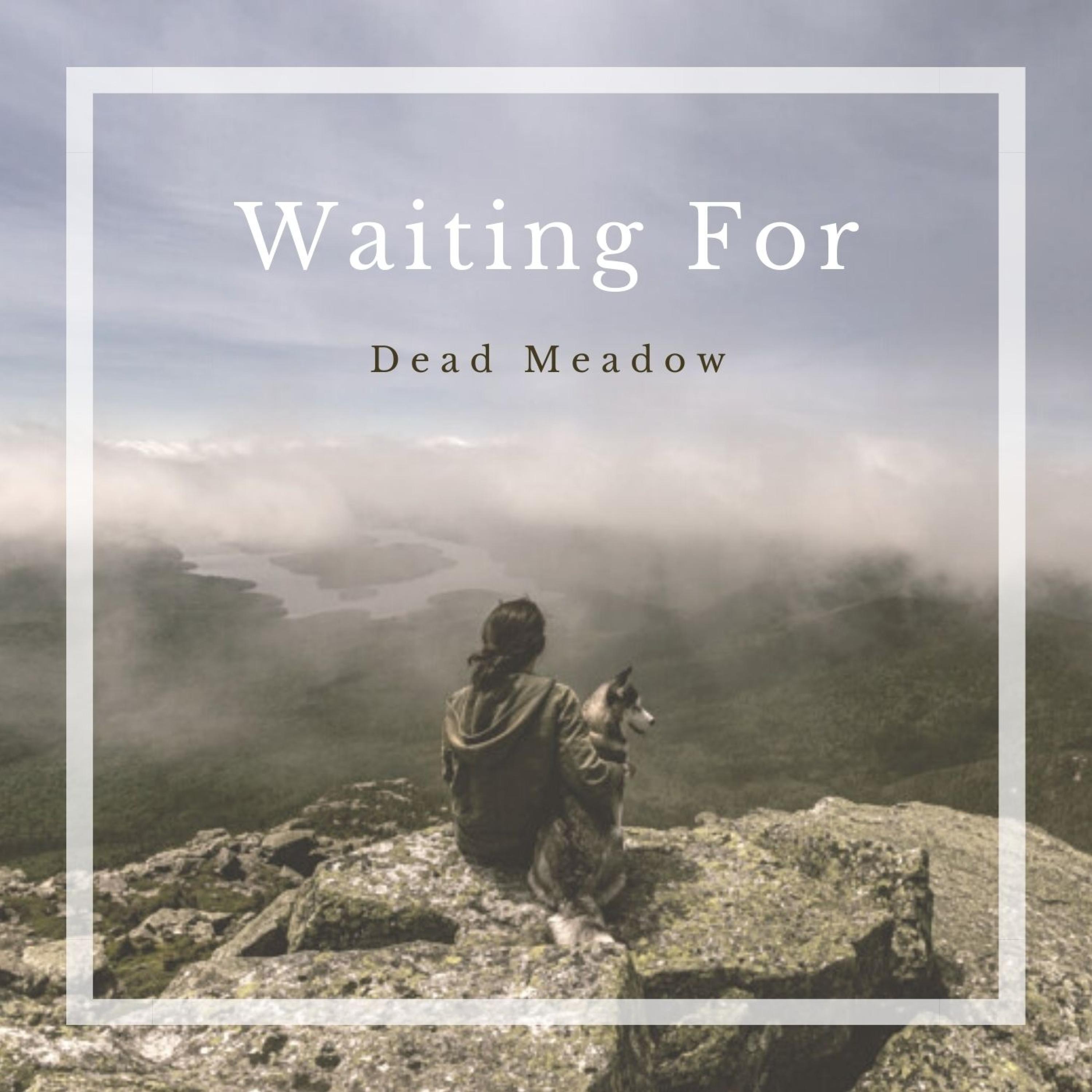 Waiting For