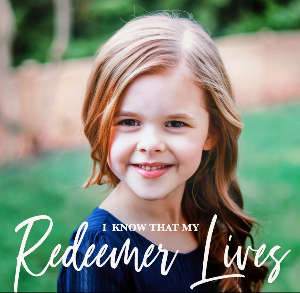 I Know That My Redeemer Lives