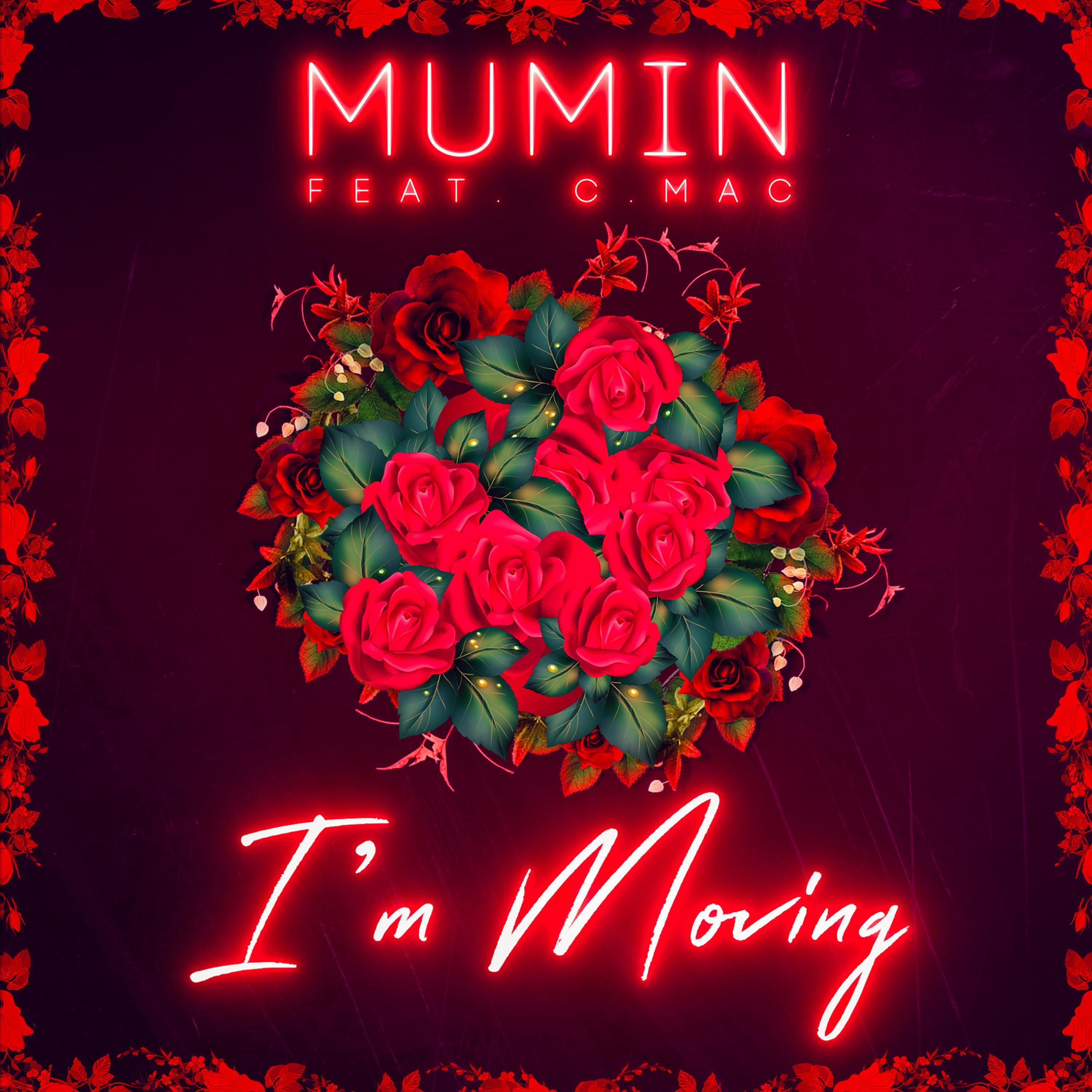 I'm Moving (feat. C. Mac)