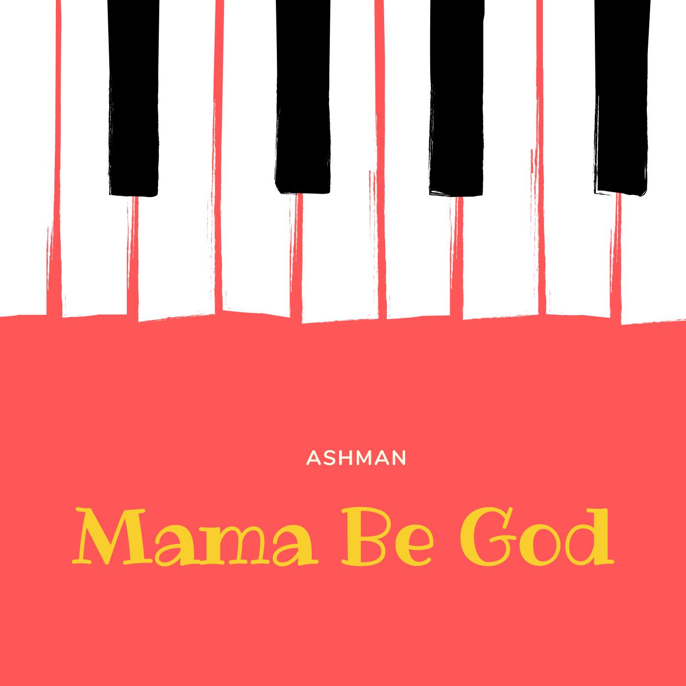 Mama Be God