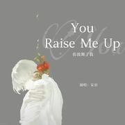 You Raise Me Up