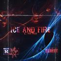 Ice and fire