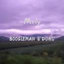 “Moly” Prod.by BoogieMan&DuhuM专辑