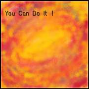 You Can Do It ！