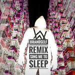 Sing Me To Sleep(BrANDself Remix)专辑