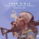 Tank Girls Remixes