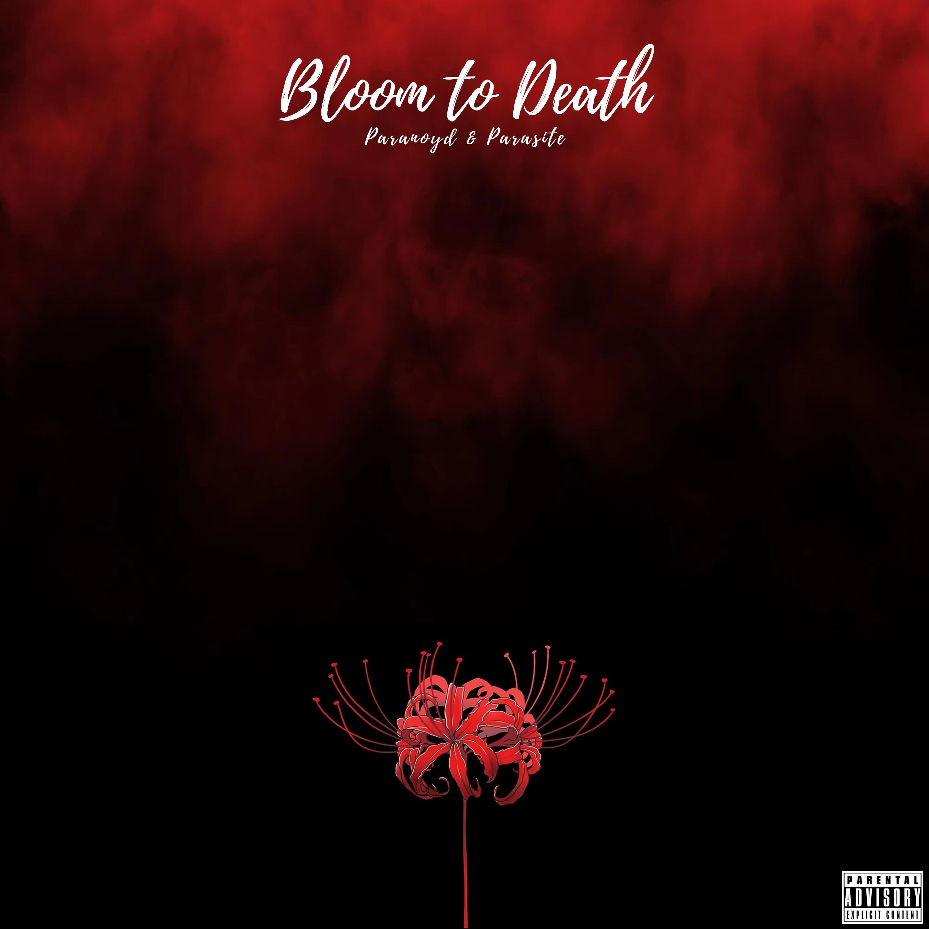 bloom to death (feat. parasite)