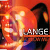 Lange - Follow Me (Agnelli & Nelson Remix)