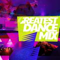 Greatest Dance Mix