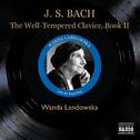 BACH, J.S.: Well-Tempered Clavier (The), Book 2 (Landowska) (1951-1954)专辑