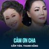 Cẩm Tiên - Cảm Ơn Cha