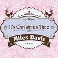 It's Christmas Time with Miles Davis