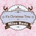 It's Christmas Time with Miles Davis专辑