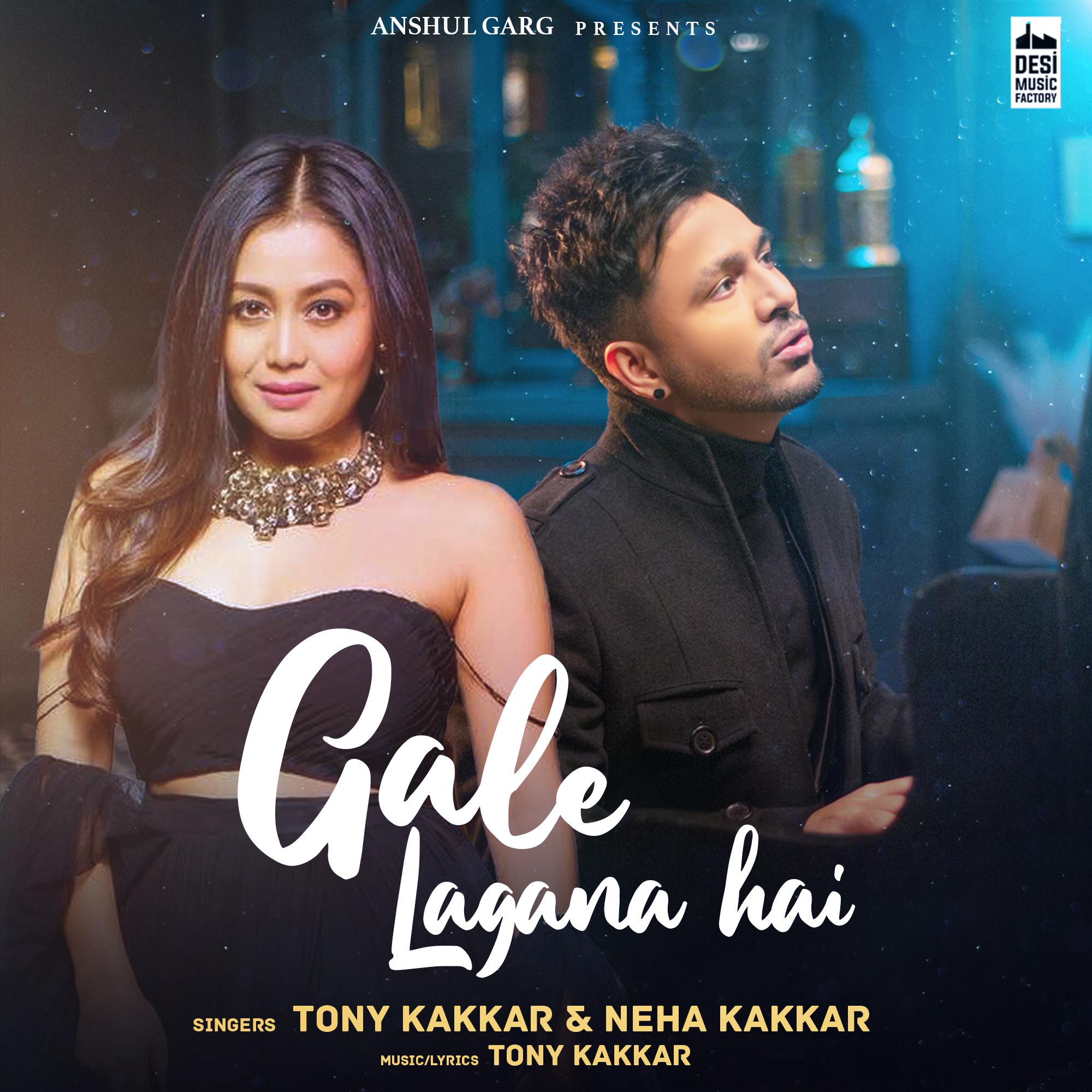 Tony Kakkar - Gale Lagana Hai