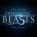 Music from The "Fantastic Beasts and Where to Find Them" Movie Trailer专辑