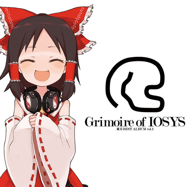 Grimoire of IOSYS – 東方BEST ALBUM vol.1专辑