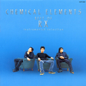 CHEMICAL ELEMENTS best of RX -instrumental selection-专辑