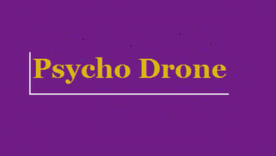 Psycho Drone