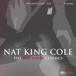 Nat King Cole - The Red Poppy Classics专辑