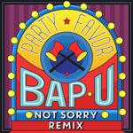 Bap U (Not Sorry Remix)专辑