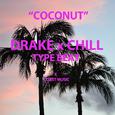 COCONUT DRAKE CHILL RnB TYPE BEAT