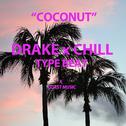 COCONUT DRAKE CHILL RnB TYPE BEAT