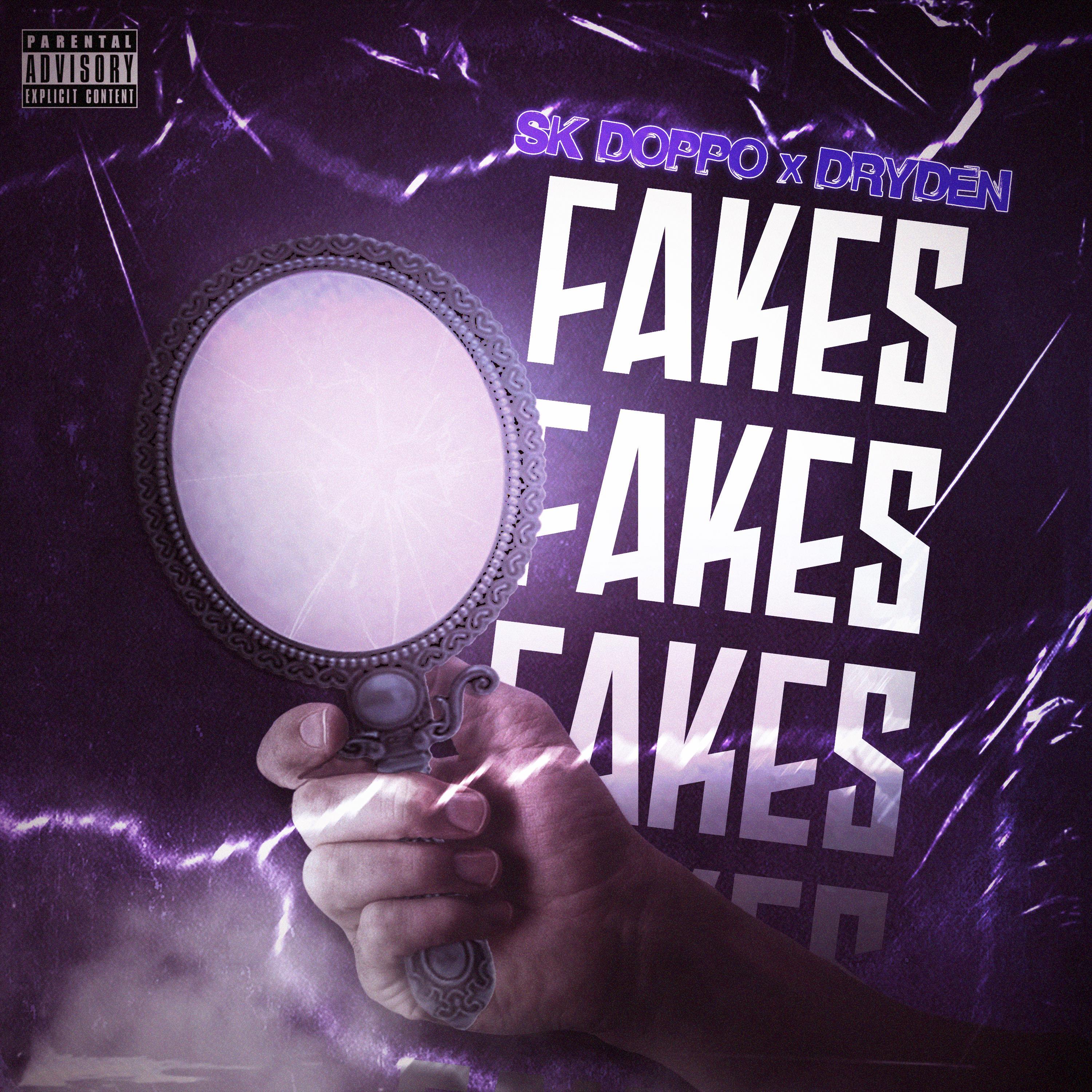 Fakes (feat. Dryden)