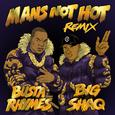 Man's Not Hot (Busta Rhymes Remix)