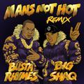 Man's Not Hot (Busta Rhymes Remix)