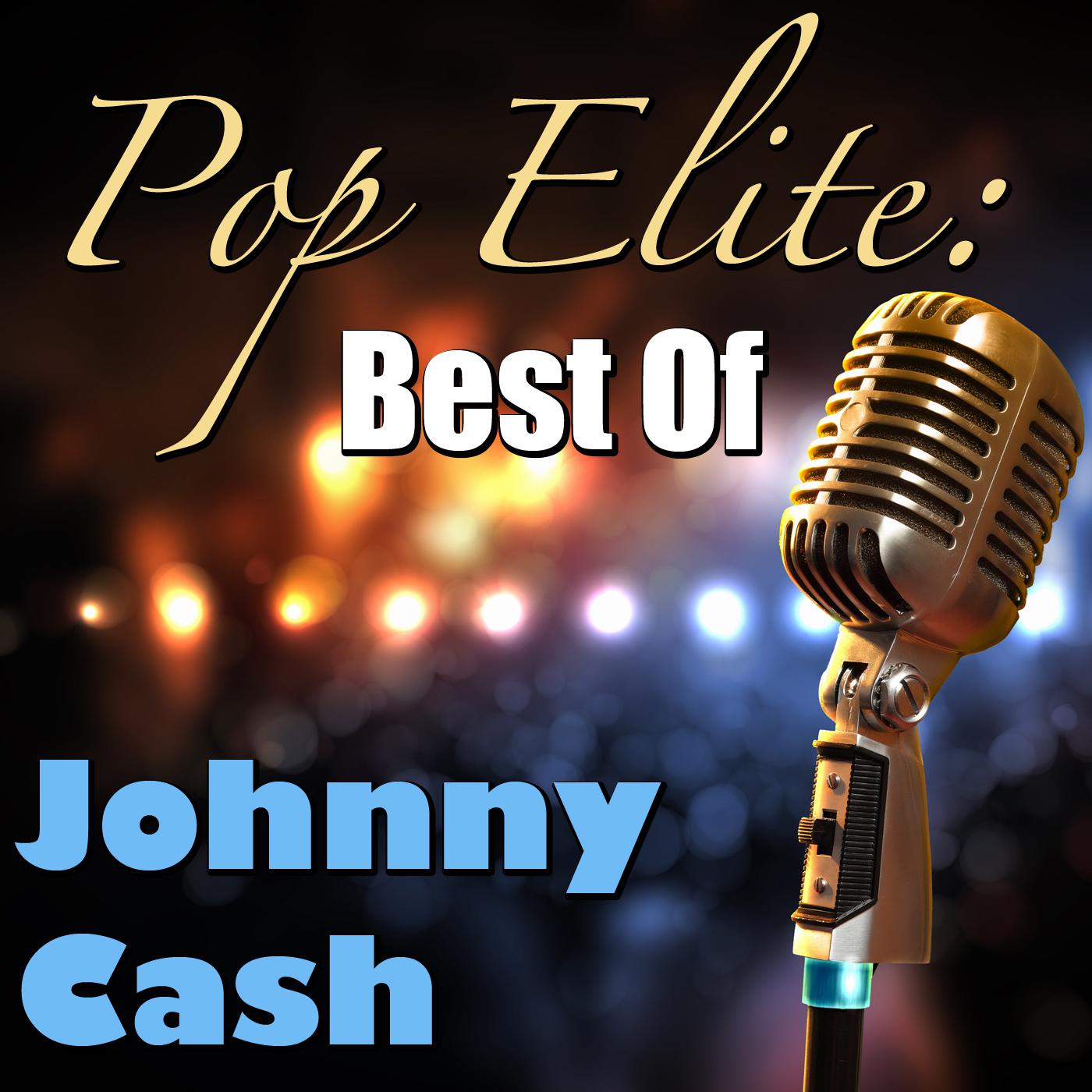 Pop Elite: Best of Johnny Cash专辑