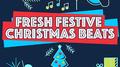 Fresh Festive Christmas Beats