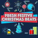 Fresh Festive Christmas Beats专辑