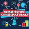 Fresh Festive Christmas Beats专辑