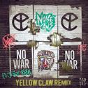No War (Yellow Claw Remix)专辑