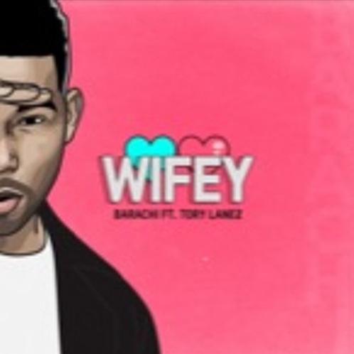 Barachi - WIFEY