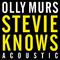 Stevie Knows (Acoustic)专辑