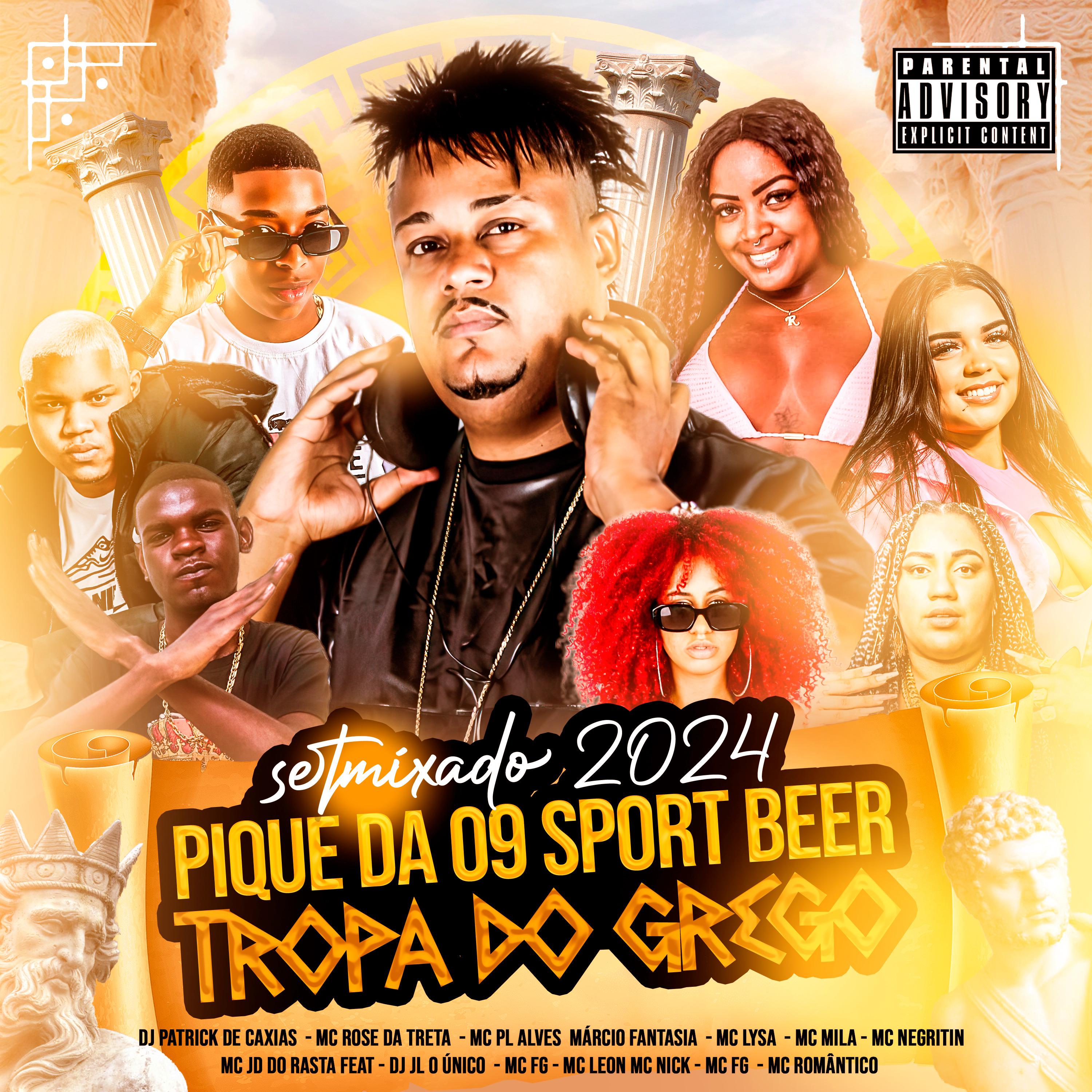 Dj Patrick de Caxias - Set Mixado 2024: Pique da 09 Sport Beer Polônia / Tropa do Grego