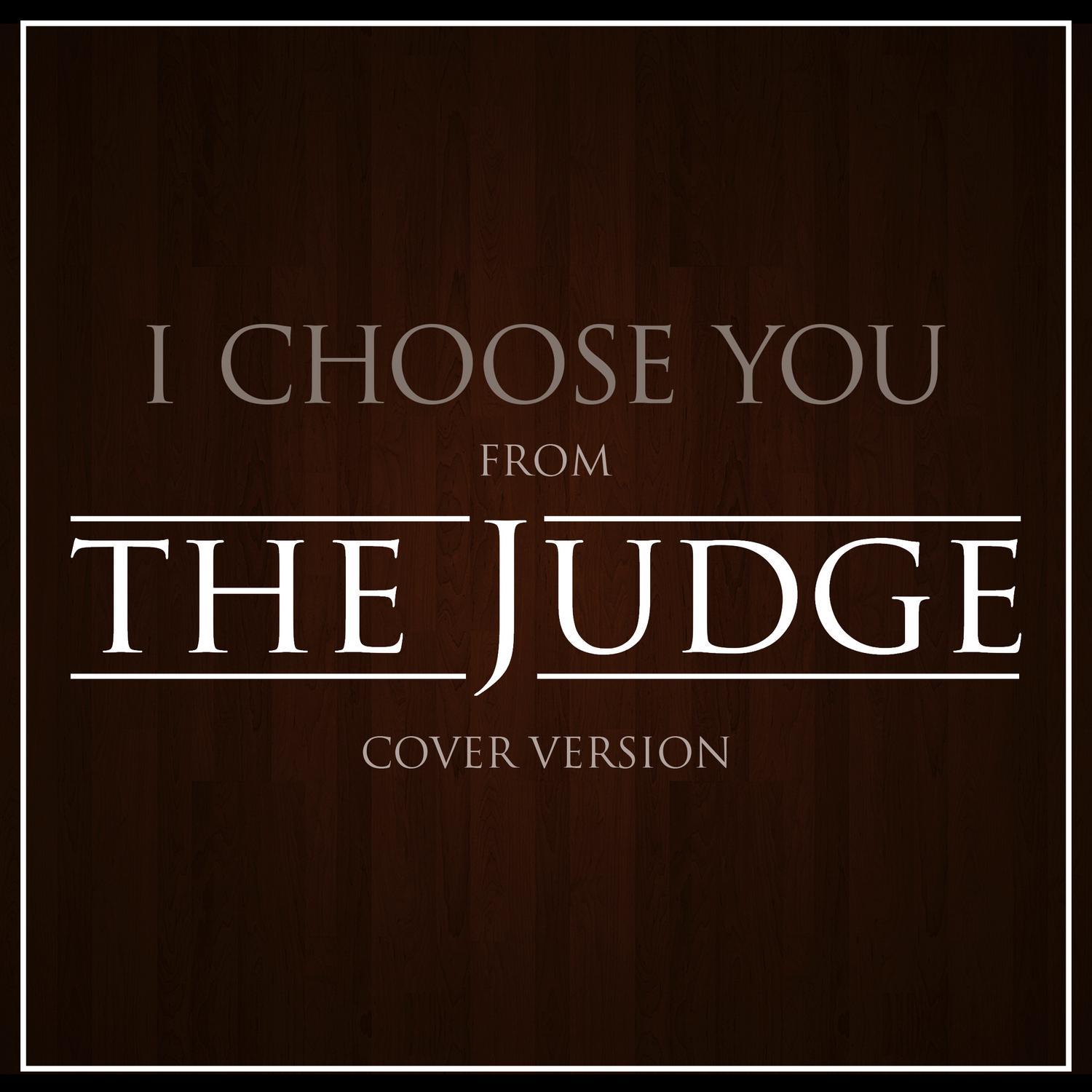 I Choose You (From "The Judge")专辑