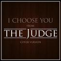 I Choose You (From "The Judge")专辑